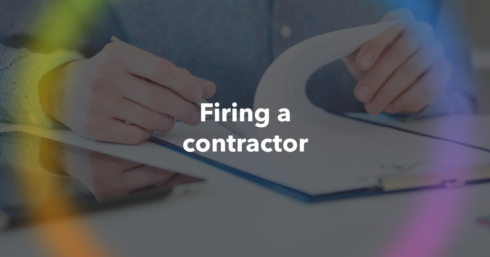 Firing a contractor? Take the right steps